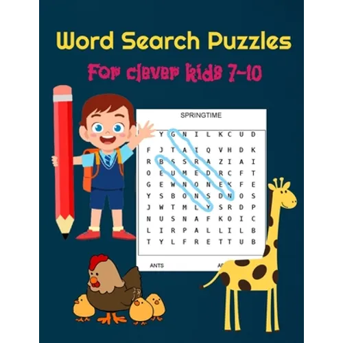 Word Search Puzzles for Clever Kids 7-10: Practice Spelling, Learn Vocabulary, and Improve Reading Skills With 100 Puzzles - Age 7 to 10 - Words Activ - Paperback