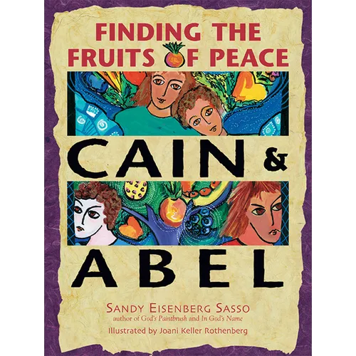 Cain & Abel: Finding the Fruits of Peace - Paperback