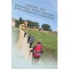 Hiking the Spanish, Portuguese, and French Caminos - Paperback