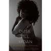 Dusk Till Moan - Paperback
