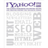 The Yahoo! Style Guide: The Ultimate Sourcebook for Writing, Editing, and Creating Content for the Digital World - Paperback