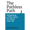 The Pathless Path - Paperback