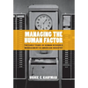 Managing the Human Factor - Hardcover