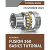 Autodesk Fusion 360 Basics Tutorial: A Step-by-Step Tutorial for Autodesk Fusion 360 Beginners - Paperback