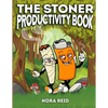 The Stoner Productivity Book - An Adult Stoner Activity Book With Psychedelic Coloring Pages, Sudokus, Word Searches and More - For Stress Relief & Re - Paperback
