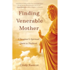 Finding Venerable Mother: A Daughter's Spiritual Quest to Thailand - Paperback