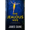 The Jealous Wife: A psychological thriller with a nerve-shredding ending - Paperback
