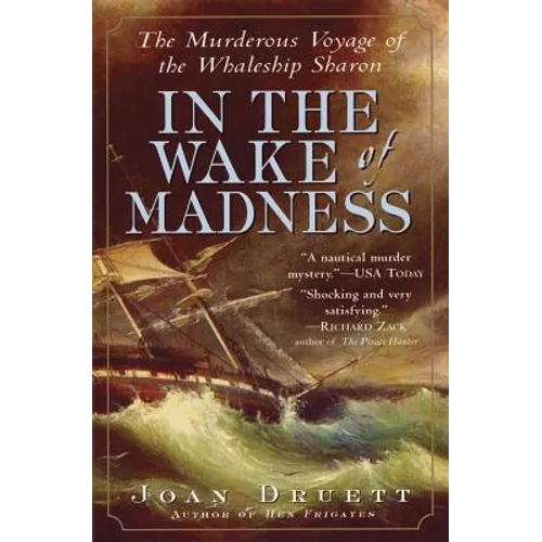In the Wake of Madness: The Murderous Voyage of the Whaleship Sharon - Paperback