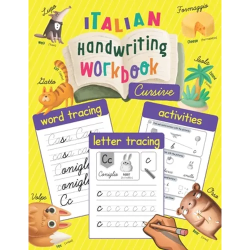Italian Handwriting Workbook: Cursive: Trace & Learn to Write Italian - Lots of Italian Letter Tracing, Word Tracing, and other Activities for Kids - Paperback