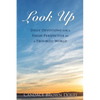 Look Up: Daily Devotions for a Fresh Perspective in a Troubled World - Paperback