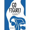Go Figure!: The astonishing science of the female body - Paperback