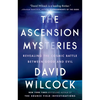 The Ascension Mysteries: Revealing the Cosmic Battle Between Good and Evil - Paperback