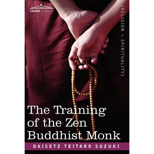 The Training of the Zen Buddhist Monk - Hardcover