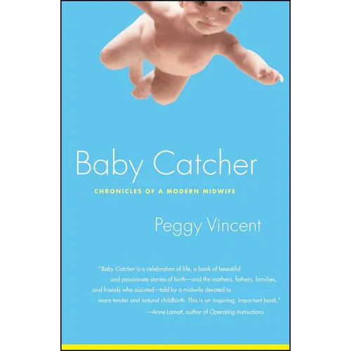 Baby Catcher: Chronicles of a Modern Midwife - Paperback