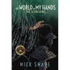 The Scorching: The World in My Hands - Paperback