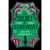 The Secret of Lillian Velvet - Hardcover