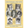 One Woman, One Vote: Rediscovering the Woman Suffrage Movement - Paperback