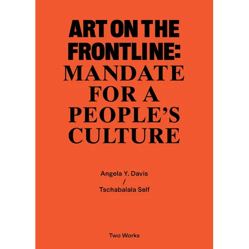 Art on the Frontline: Mandate for a People´s Culture: Two Works Series Vol. 2 - Paperback