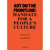 Art on the Frontline: Mandate for a People´s Culture: Two Works Series Vol. 2 - Paperback