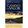 Camino de Valor: Su Guía Desde El Duelo Hasta La Esperanza - Paperback