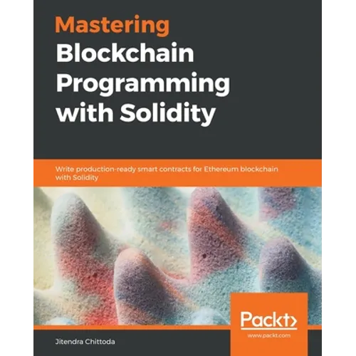 Mastering Blockchain Programming with Solidity - Paperback