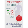 Everything You Need For The 5: 2 Diet - Paperback