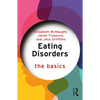 Eating Disorders: The Basics - Paperback