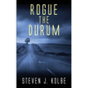 Rogue the Durum - Paperback