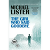 The Girl Who Said Goodbye: A Jimmy Riley Novel - Paperback
