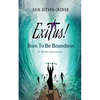 Exitus! Born to be Boundless: A Weekly Devotional - Paperback
