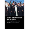Leaders in the Middle East and North Africa - Hardcover