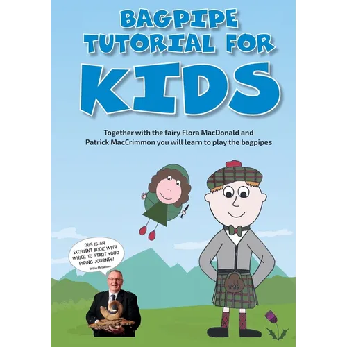 Bagpipe Tutorial for Kids: For absolute beginners from 6 years - Paperback