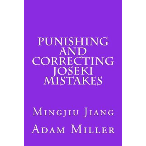 Punishing and Correcting Joseki Mistakes - Paperback
