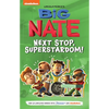 Big Nate: Next Stop, Superstardom!: Volume 3 - Hardcover