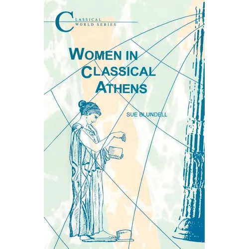 Women in Classical Athens - Paperback
