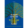Who's Afraid of the Welfare State Now? - Paperback