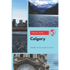 Calgary Travel Guide: Where to Go & What to Do - Paperback