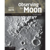 Observing the Moon: The Modern Astronomer's Guide - Hardcover