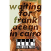 Waiting for Frank Ocean in Cairo - Paperback