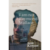 I Am Not Raymond Wallace - Paperback