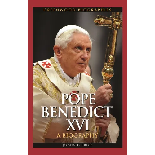 Pope Benedict XVI: A Biography - Hardcover