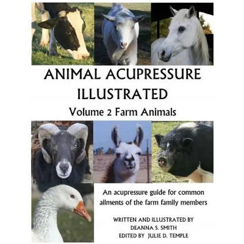 Animal Acupressure Illustrated: Volume 2 Farm Animals - Paperback