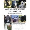 Animal Acupressure Illustrated: Volume 2 Farm Animals - Paperback