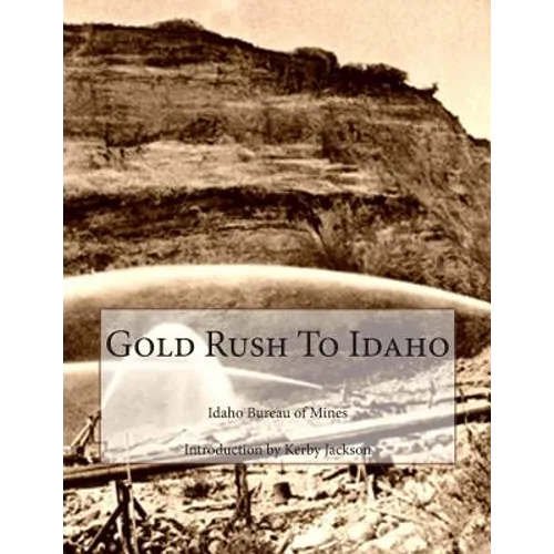 Gold Rush To Idaho - Paperback