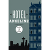 Hotel Angeline: A Novel in 36 Voices - Paperback