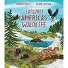 Explore! America's Wildlife - Hardcover