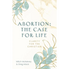 Abortion: The Case for Life - Paperback