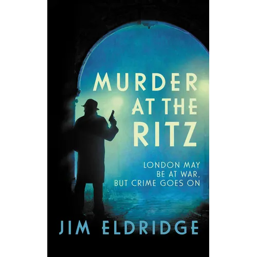 Murder at the Ritz: The Stylish Wartime Whodunnit - Paperback