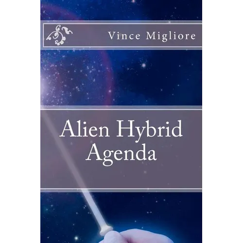 Alien Hybrid Agenda - Paperback