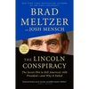 The Lincoln Conspiracy: The Secret Plot to Kill America's 16th President--And Why It Failed - Paperback